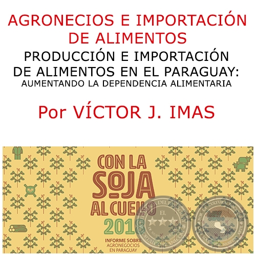 AGRONECIOS E IMPORTACIN DE ALIMENTOS - Por VCTOR IMAS - Ao 2018